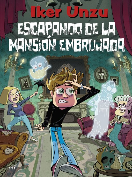 Title details for Escapando de la mansión embrujada by Iker Unzu - Available